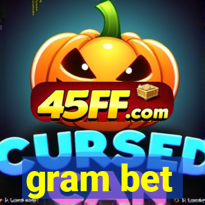gram bet